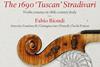 The 1690 'Tuscan' Stradivari