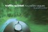 Traffic-quintet-nouvelles-v