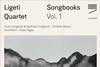 Songbooks Ligeti Quartet