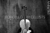 For Cello By Cellists