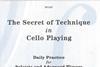 Secret of Technique in Cello Playing