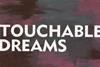 Touchable-dreams