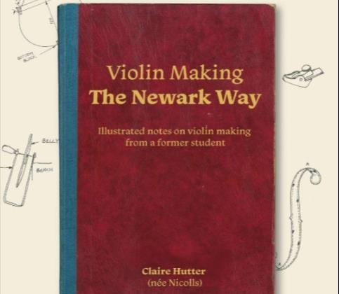 Book review: Violin Making the Newark Way | Review | The Strad