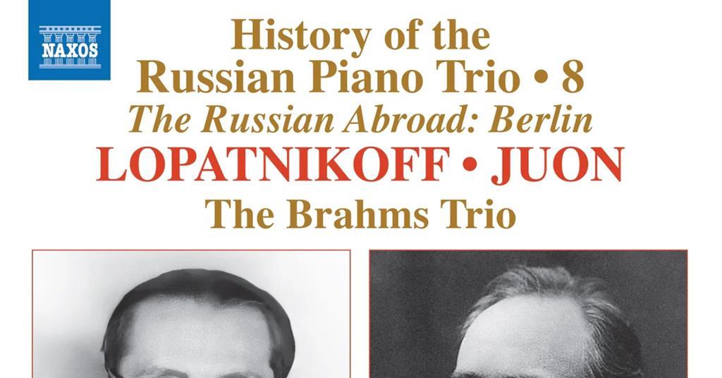 The Strad Reviews - Brahms Trio: History of the Russian Piano Trio Vol ...