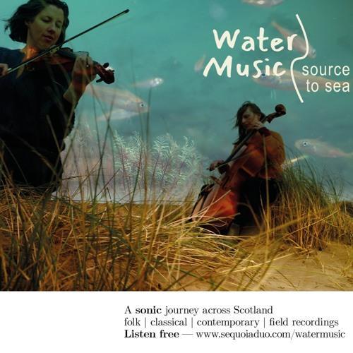 Sequoia: Water Music: Source to Sea - Vimarsana News