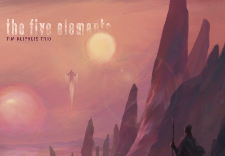 Tim Kliphuis Trio: The Five Elements - Vimarsana News