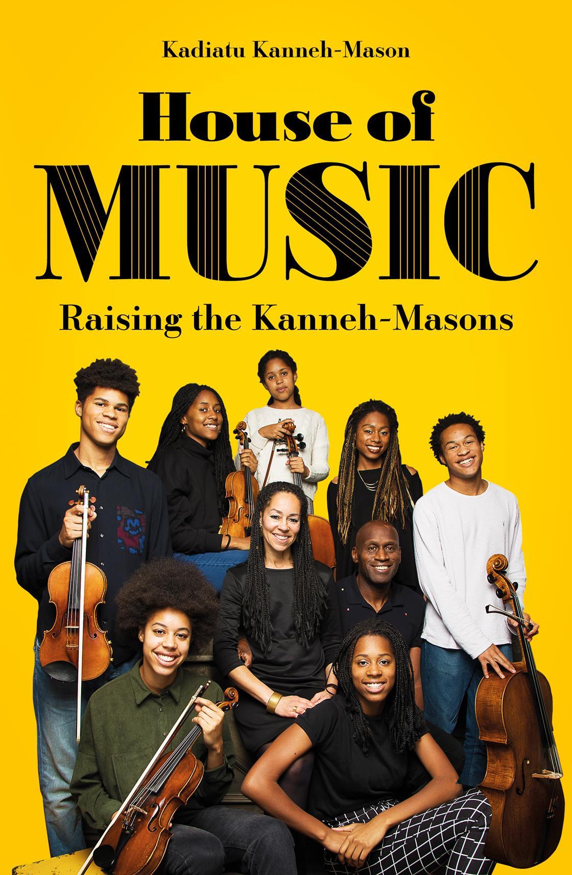 book-review-house-of-music-raising-the-kanneh-masons-review-the-strad