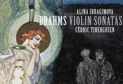 Alina Ibragimova Cedric Tiberghien Brahms