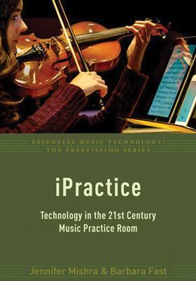 iPractice: Technology in the Music Practice Room