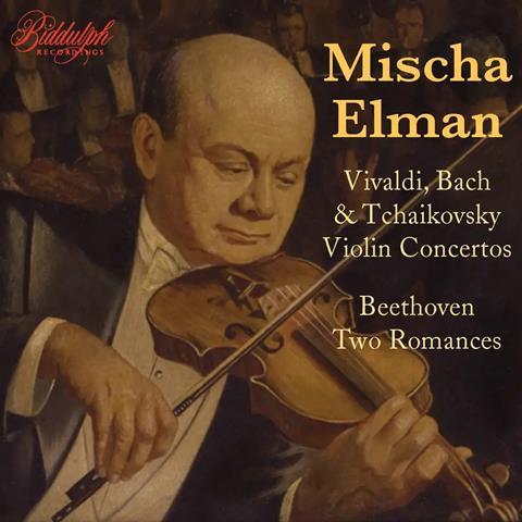 Mischa Elman: Bach, Beethoven, Tchaikovsky, Vivaldi