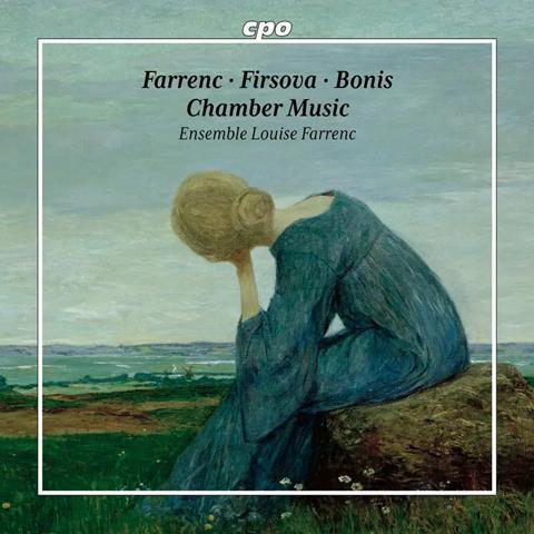 Ensemble Louise Farrenc: Bonis, Farrenc, Firsova