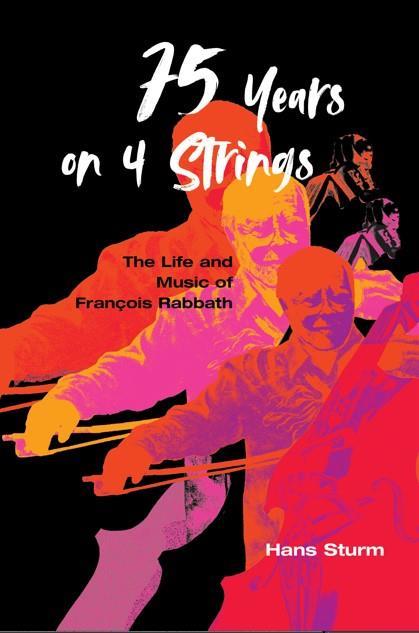 75 Years on 4 Strings: The Life and Music of François Rabbath