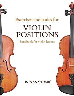 Exercises and Scales for Violin Positions