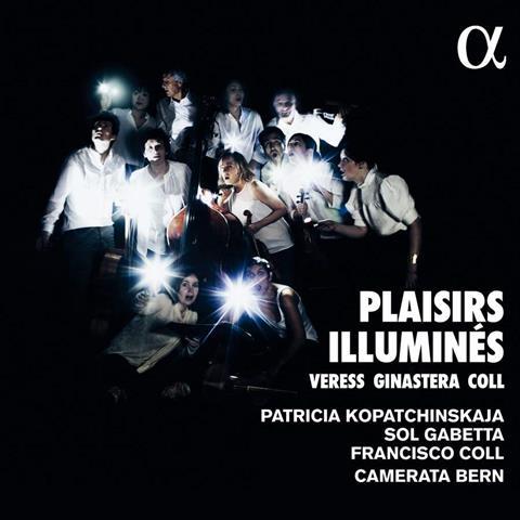Patricia Kopatchinskaja, Sol Gabetta: Plaisirs Illuminés