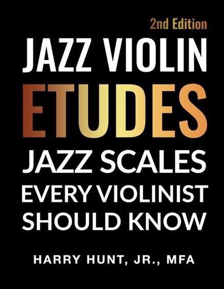 Jazz Violin Etudes: Jazz Scales Every Violinist Should Know