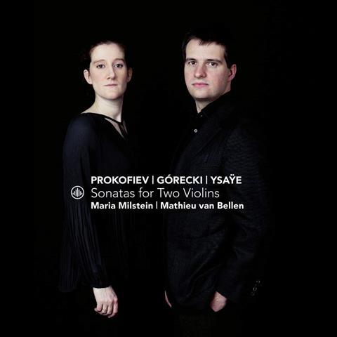 Maria Milstein, Mathieu van Bellen: Górecki, Prokofiev, Ysaÿe