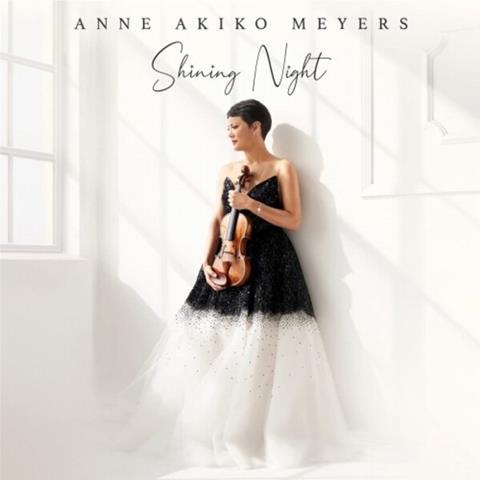 Anne Akiko Meyers: Shining Night