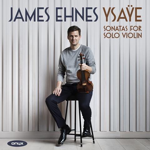 James Ehnes: Ysaÿe