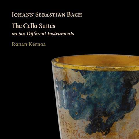 Ronan Kernoa: Bach: The Cello Suites on Six Different Instruments