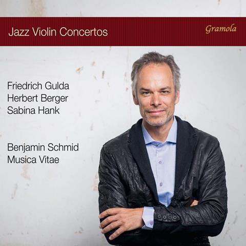 Benjamin Schmid: Jazz Violin Concertos