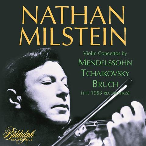 Nathan Milstein: Bruch, Mendelssohn, Tchaikovsky