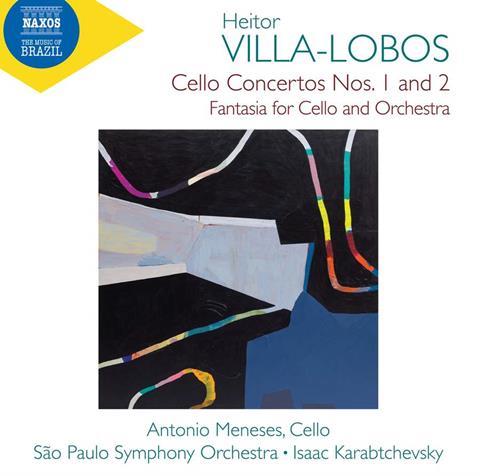 Antonio Meneses: Villa-Lobos