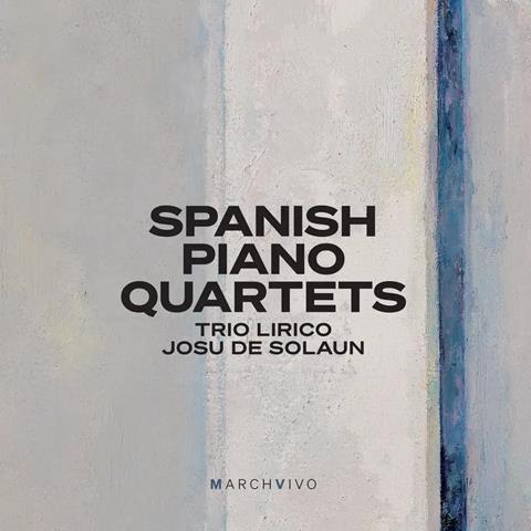 Trio Lirico: Spanish Piano Quartets
