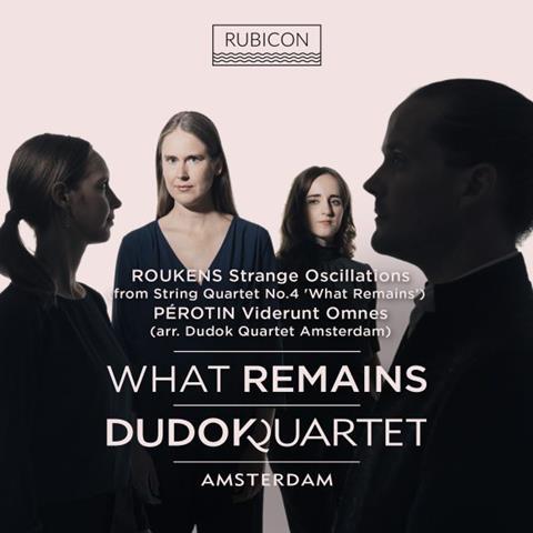 Dudok Quartet Amsterdam: What Remains