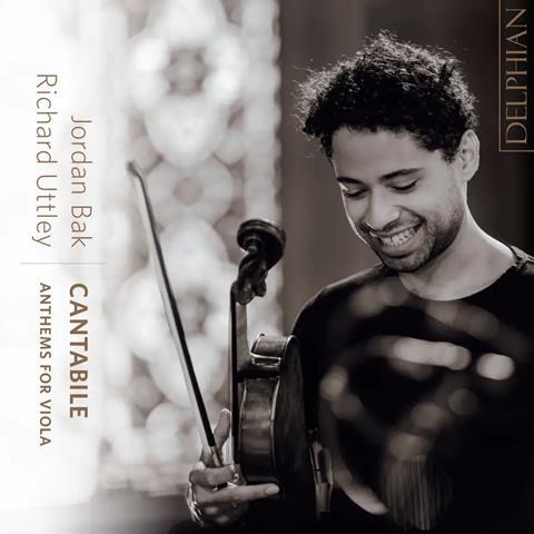 The Strad Recommends: Jordan Bak: Cantabile – Anthems for Viola