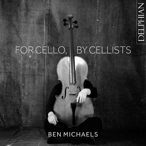 Ben Michaels: For Cello, by Cellists