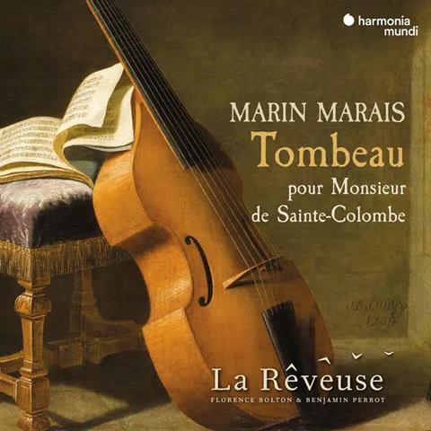 The Strad Recommends: La Rêveuse: Tombeau pour Monsieur de Sainte-Colombe