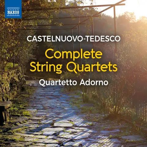 Adorno Quartet: Castelnuovo-Tedesco