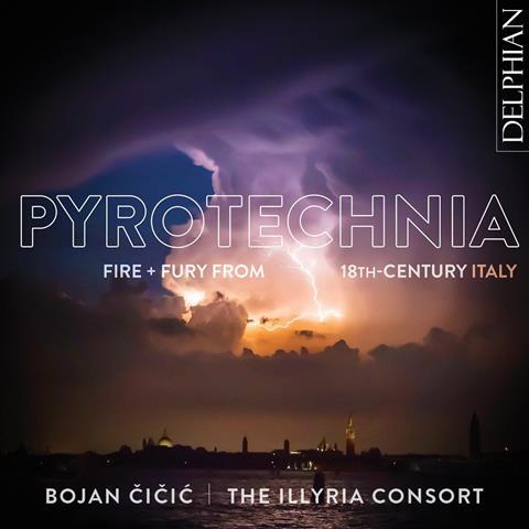 Bojan Čičić: Pyrotechnia: Fire & Fury from 18th-Century Italy