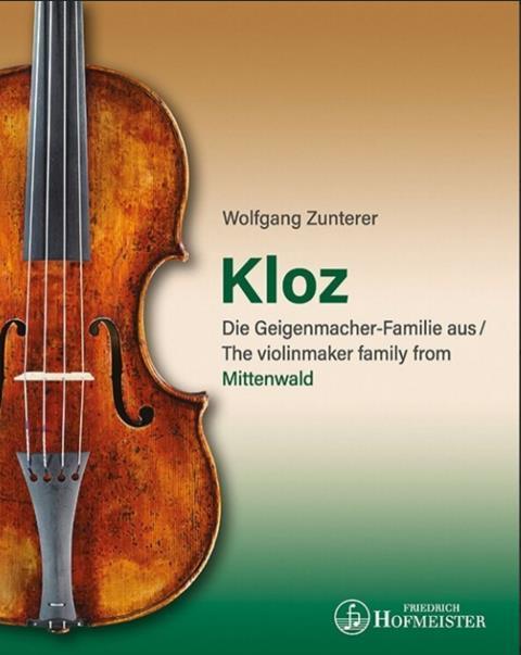 Kloz: The Violinmaker Family from Mittenwald