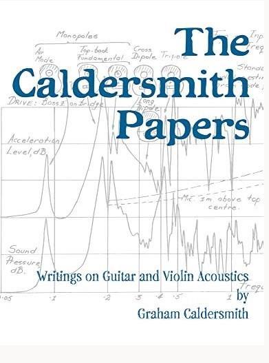 The Caldersmith Papers: Writings on Guitar and Violin Acoustics