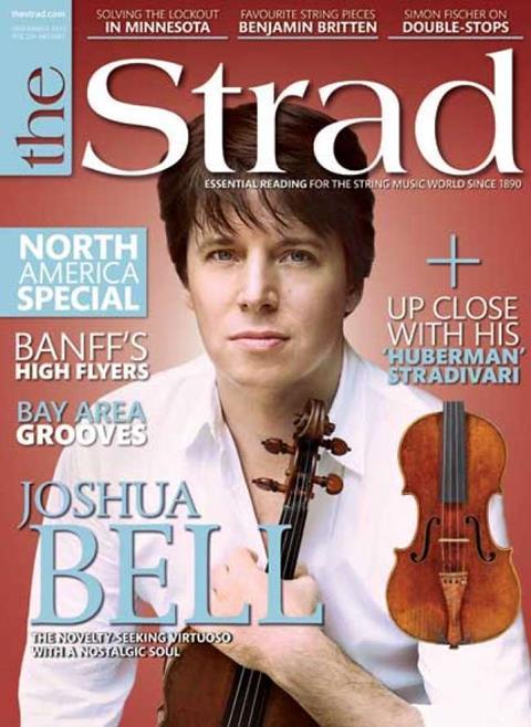 Our North America issue stars Joshua Bell and his 1713 'Huberman' Stradivari violin