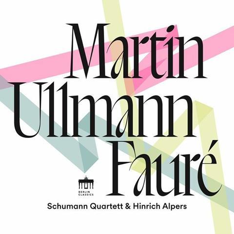 Schumann Quartet: Fauré, Martin, Ullmann