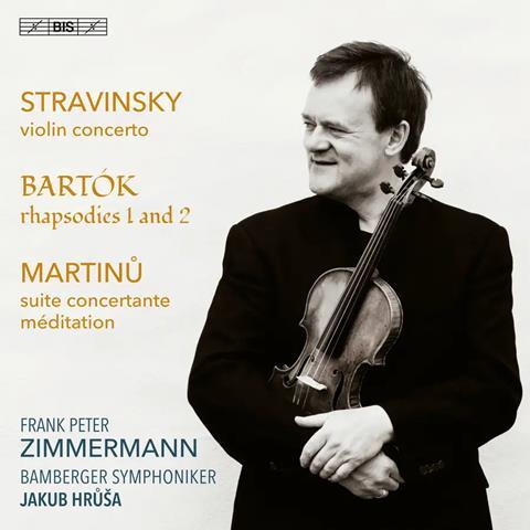 Frank Peter Zimmermann: Bartók, Martinů, Stravinsky